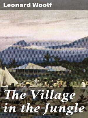 cover image of The Village in the Jungle